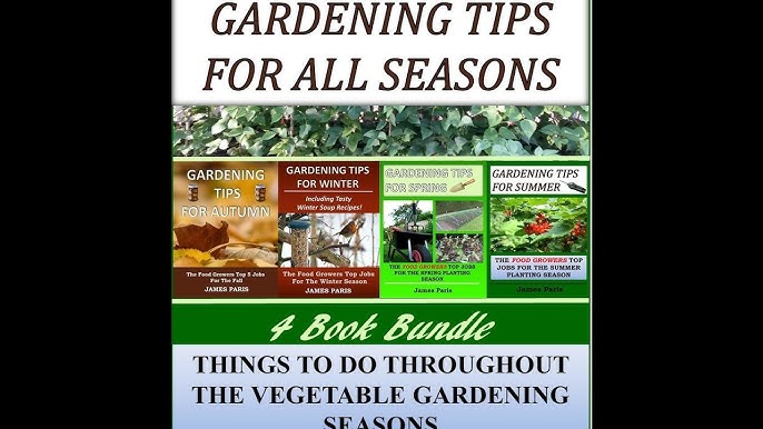 Seasonal Gardening Tips: What To Plant Each Season Seasonal Gardening Tips: What To Plant Each Season